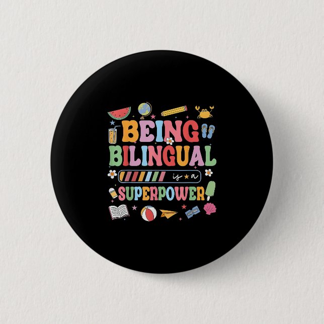 Being Bilingual Is A Superpower Funny Back To Scho Button (Front)