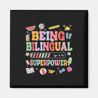 Being Bilingual Is A Superpower Funny Back To Scho Magnet