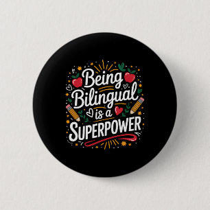 Being Bilingual Is My Superpower Esl Teacher Schoo Button