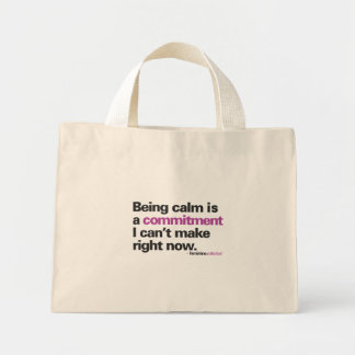Being Calm is ... Tote Bag