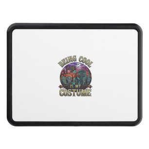 Being Cool Is Costume Halloween Zombie Graveyard_1 Hitch Cover