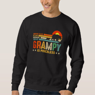 Being Dad Is An Honor Being Grampy Is Priceless Fa Sweatshirt