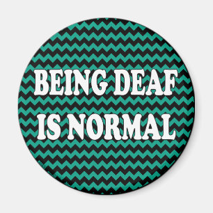 Being Deaf is Normal Magnet