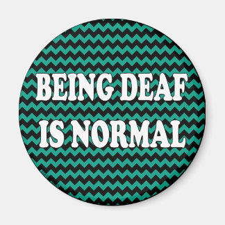 Being Deaf is Normal Magnet