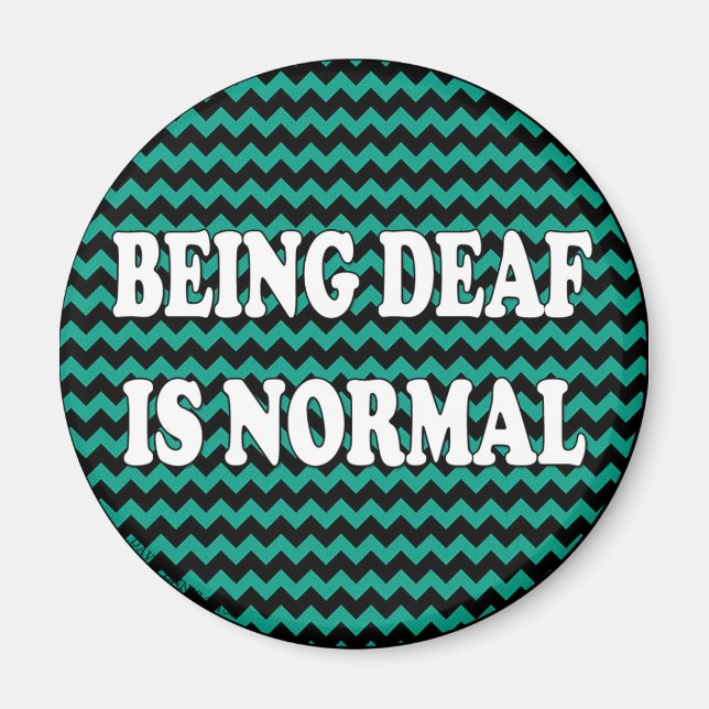 Being Deaf is Normal Magnet (Front)