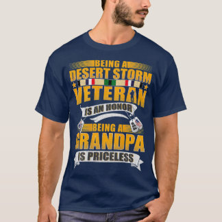 Being Desert Storm Veteran Is An Honor Grandpa T-Shirt