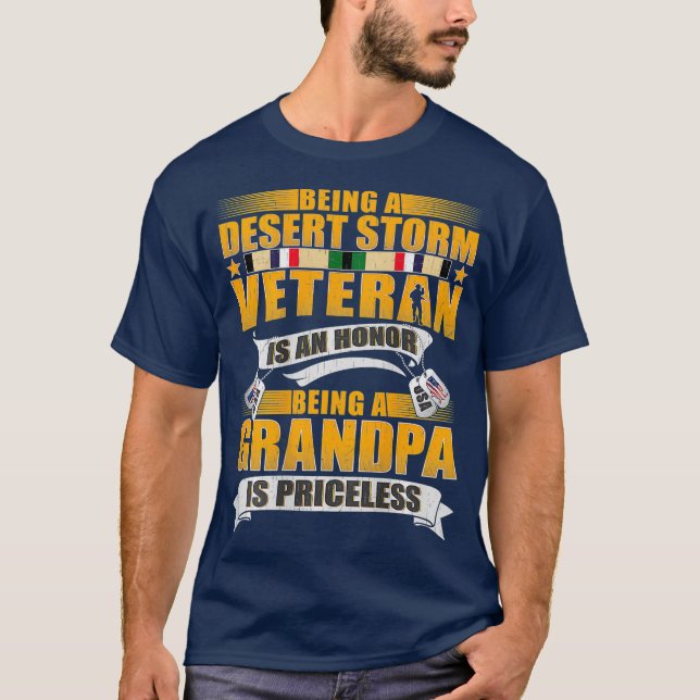 Being Desert Storm Veteran Is An Honor Grandpa T-Shirt (Front)