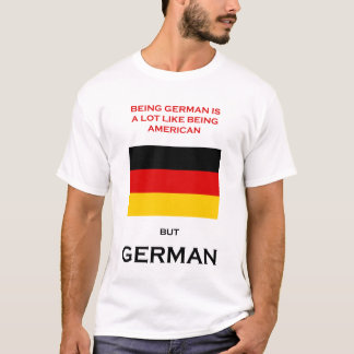 Being German T-Shirt