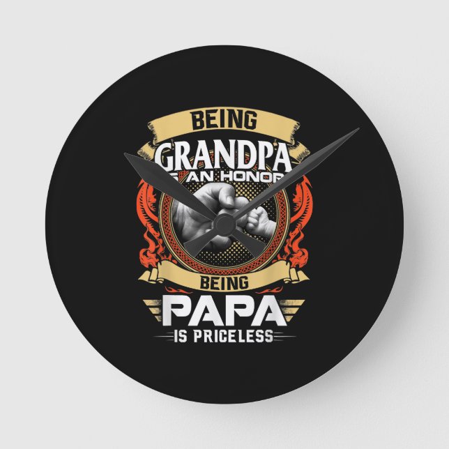 Being Grandpa Is An Honor Being PaPa Is Priceless Round Clock (Front)