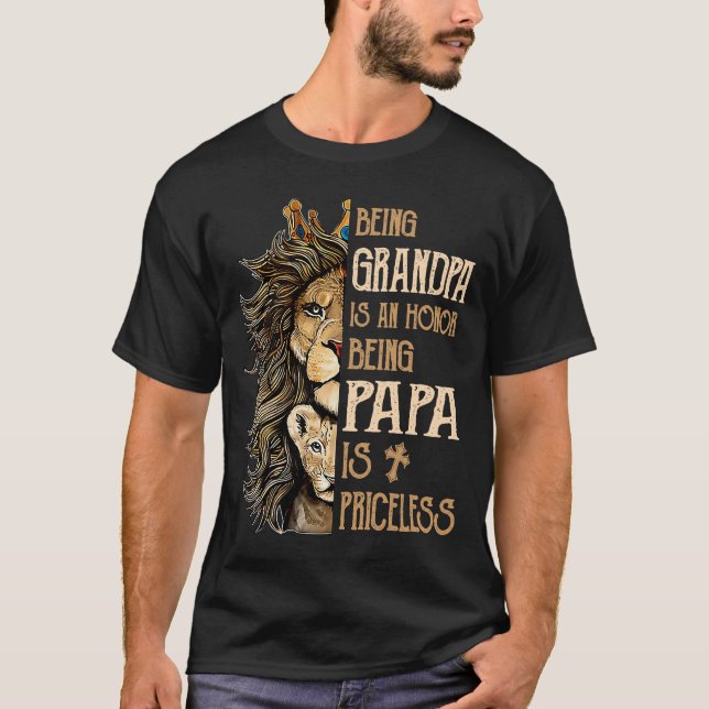 Being Grandpa is An Honor Being Papa is Priceless T-Shirt (Front)