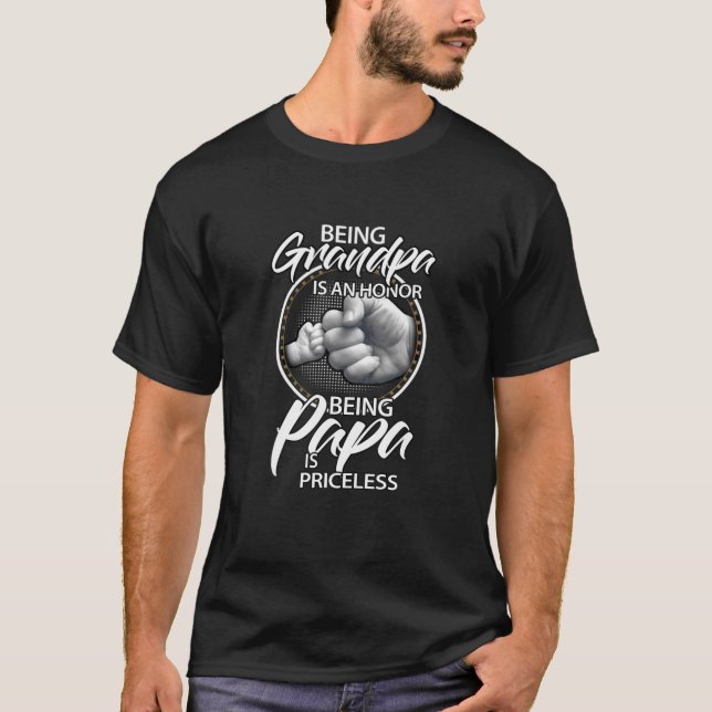 Being Grandpa Is An Honor Being PaPa is Priceless, T-Shirt (Front)