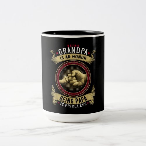 Being Grandpa Is An Honor Being PaPa Is Priceless Two_Tone Coffee Mug