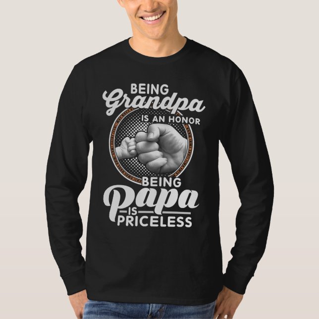 Being Grandpa Is An Honor Papa is Priceless Father T-Shirt (Front)