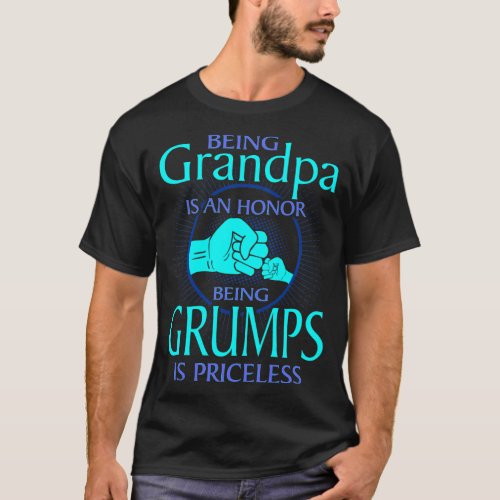 Being Grandpa Is Honor Grumps Is Priceless T_Shirt