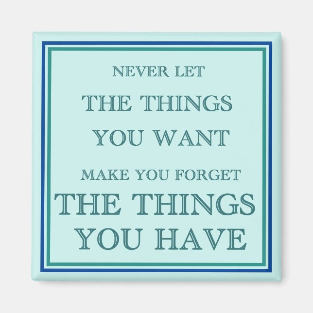 Being Grateful For What We Have Magnet (Front)