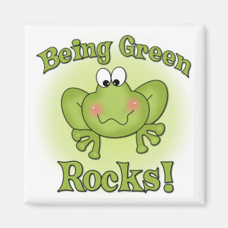 Being Green Rocks magnet
