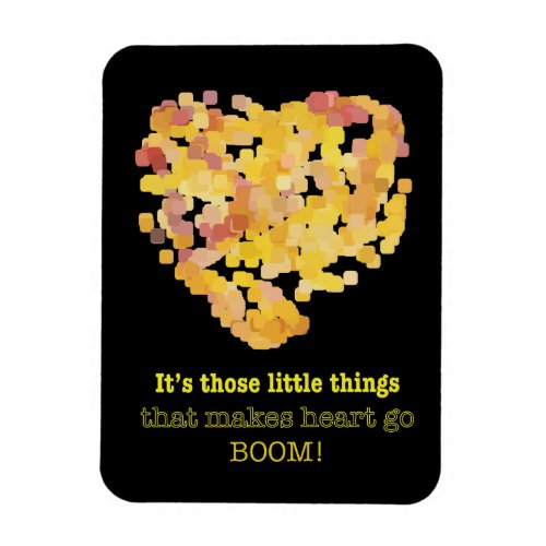 Being in love quote Its those little things  Magnet