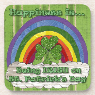 Being Irish On St Patrick's Day Drink Coaster