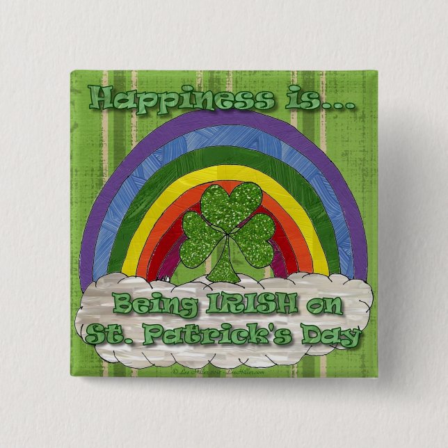 Being Irish On St Patrick's Day Pinback Button (Front)