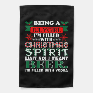 Being July Girl Filled Christmas Spirit Beer Garden Flag