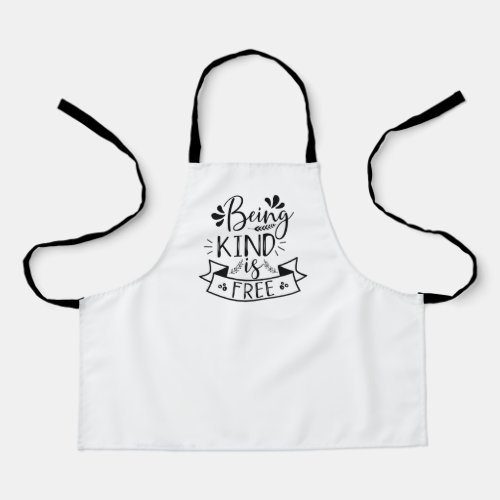 Being kind is free apron