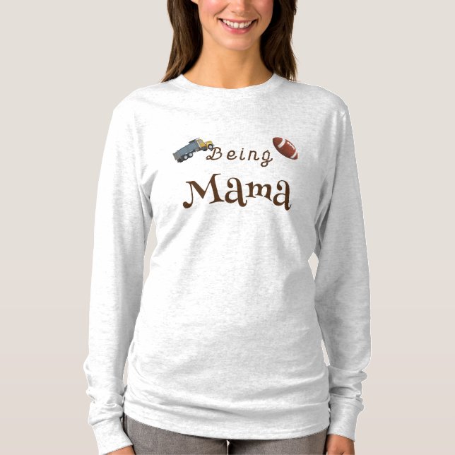 Being Mama Customizable T-Shirt (Front)