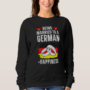 Being Married To A German Husband Wife Germany Fla Sweatshirt
