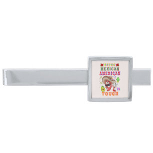 Being Mexican American Is Tough Silver Finish Tie Bar
