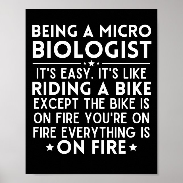 Being Microbiologist Is Easy Its Like Riding Bike Poster (Front)
