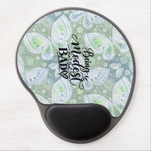 Being Modest ain’t that bad Gel Mouse Pad