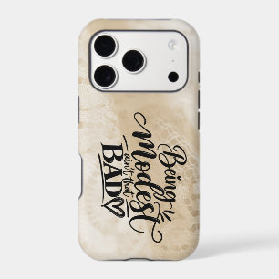 Being Modest ain’t that bad iPhone 17 Pro Case