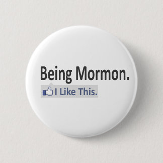 Being Mormon...I Like This Button