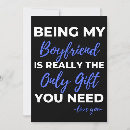 Being My Boyfriend Is Really The Only Gift Thank You Card