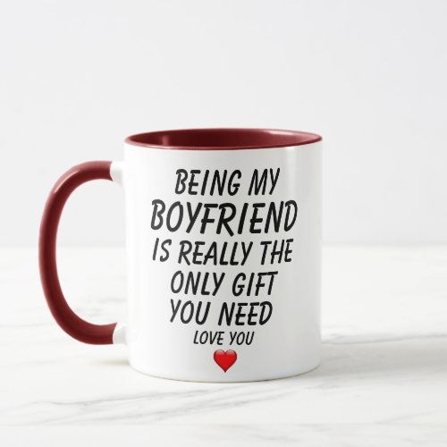 Being My Boyfriend Valentines Day Gift Ideas Mug