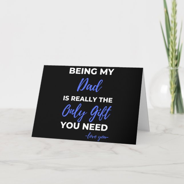Being My Dad Is Really The Only Gift Holiday Card (Front)