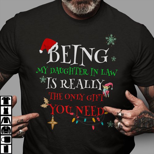 Being My Daughter In Law Funny Christmas Family T_Shirt