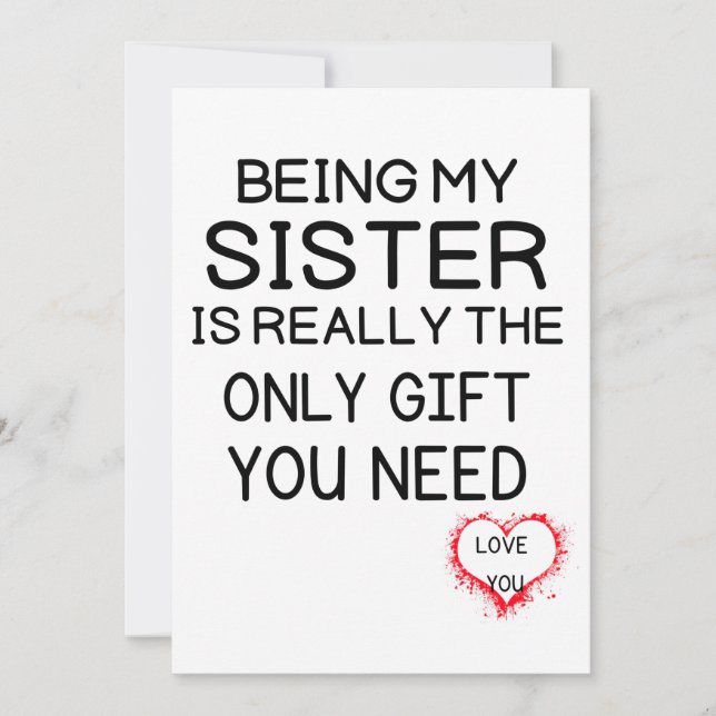 Being My Sister Is Really The Only Gift You Need  Save The Date (Front)