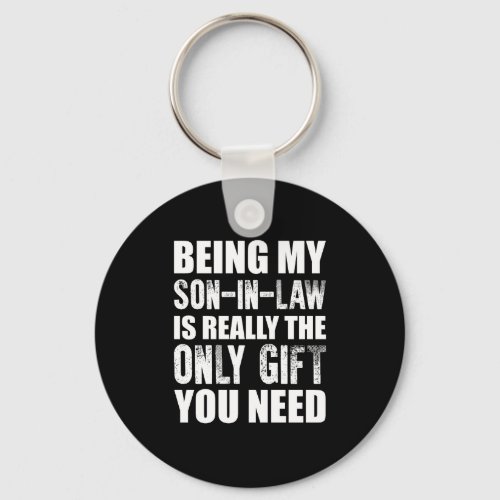 Being My Son_In_law Gift Christmas Son Birthday Keychain