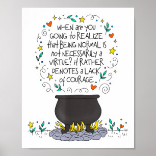 Being Normal Is Not Necessarily A Virtue Motivatio Poster