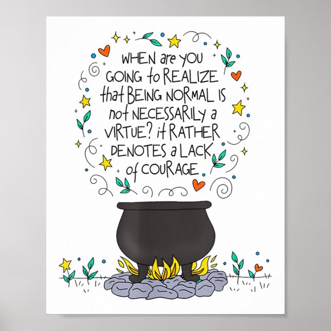 Being Normal Is Not Necessarily A Virtue Motivatio Poster (Front)
