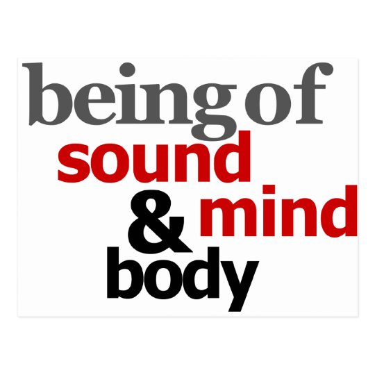 Being Of Sound Mind & Body Postcard