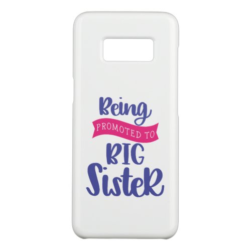 Being Promoted To Big Sister Case_Mate Samsung Galaxy S8 Case