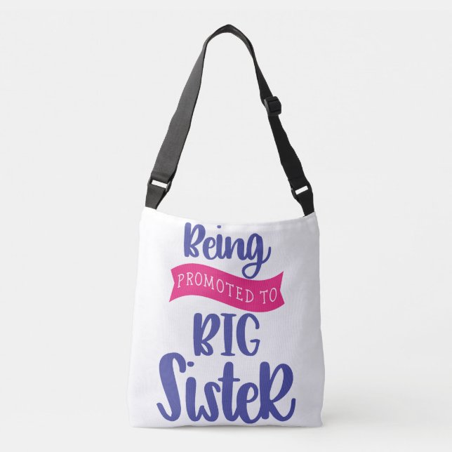 Being Promoted To Big Sister Crossbody Bag (Front)