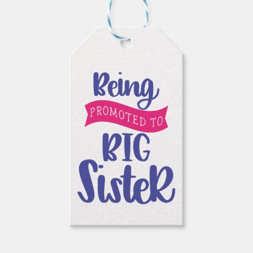 Being Promoted To Big Sister Gift Tags