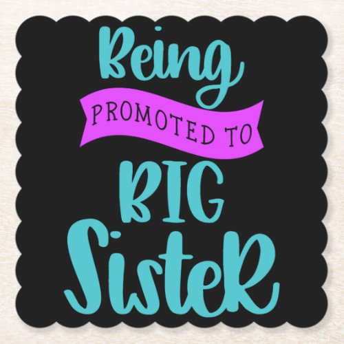 Being Promoted To Big Sister Paper Coaster