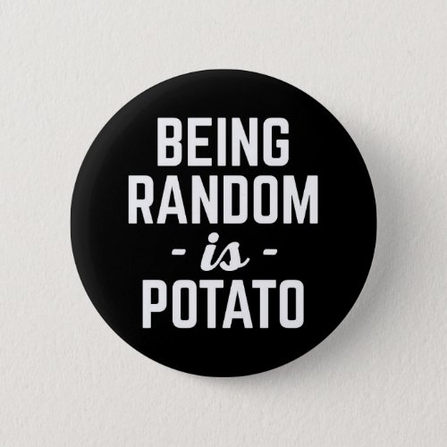 Being Random Funny Quote Button