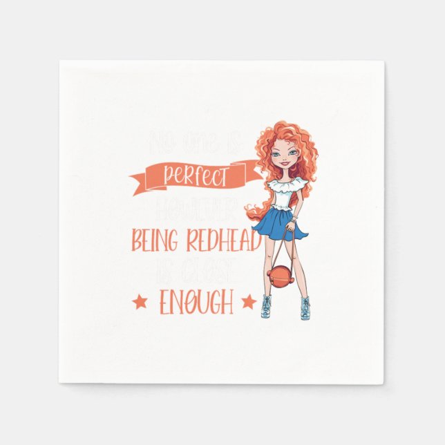 Being Redhead Is Perfect Red Hair Ginger Redheads  Napkins (Front)