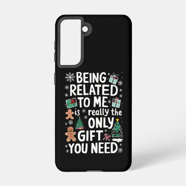 Being Related To Me Christmas Family Xmas Gift Samsung Galaxy Case (Back)