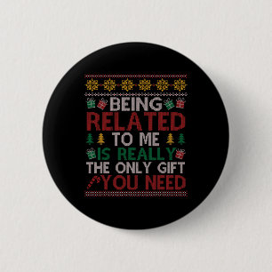 Being Related To Me Funny Christmas Family Pajamas Button