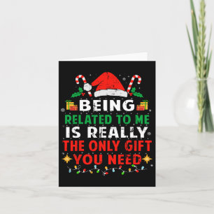 Being Related To Me Funny Christmas Family Pajamas Card